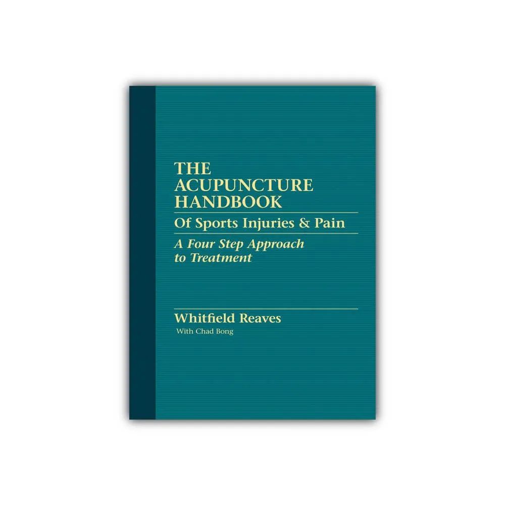 The Acupuncture Handbook of Sports Injuries and Pain