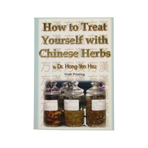 How to Treat Yourself with Chinese Herbs