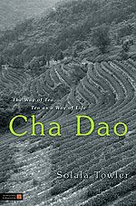 Cha Dao: The Way of Tea, Tea as a Way of Life