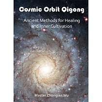 Cosmic Orbit Qigong: Ancient Methods of Healing and Cultivation DVD