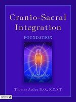 Cranio-Sacral Integration: Foundation