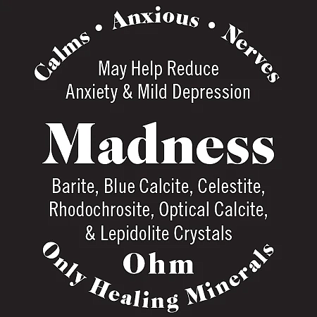 Madness, Topical Mineral