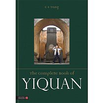 The Complete Book of Yiquan by Master C S Tang